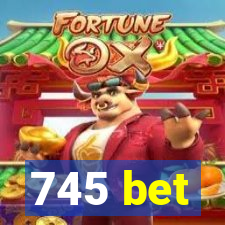 745 bet